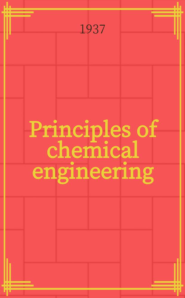 Principles of chemical engineering
