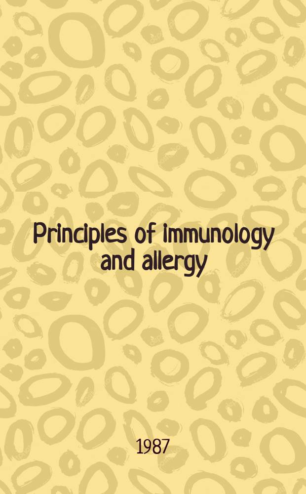Principles of immunology and allergy