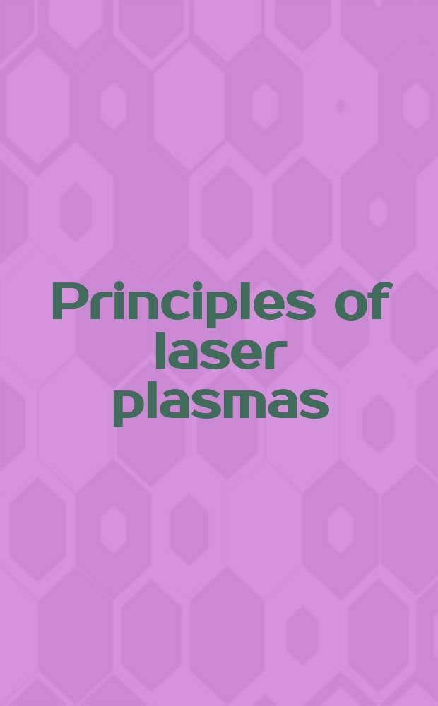 Principles of laser plasmas
