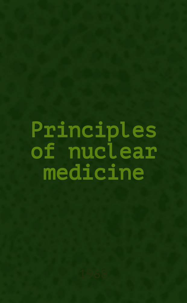 Principles of nuclear medicine