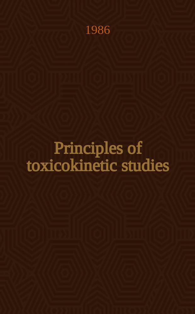 Principles of toxicokinetic studies