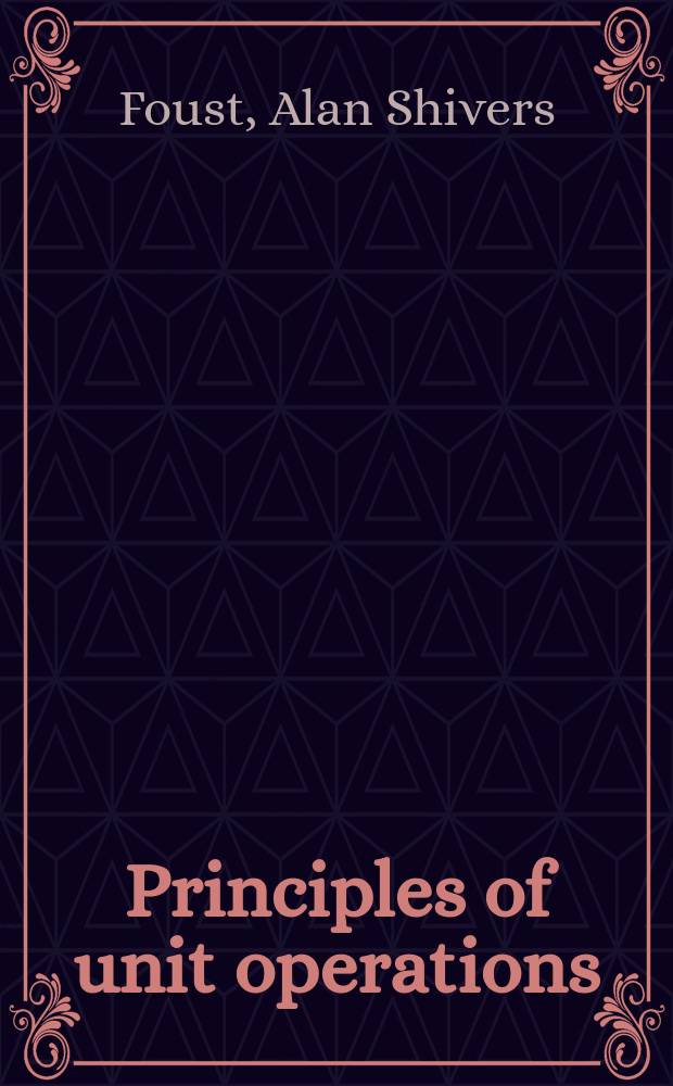 Principles of unit operations