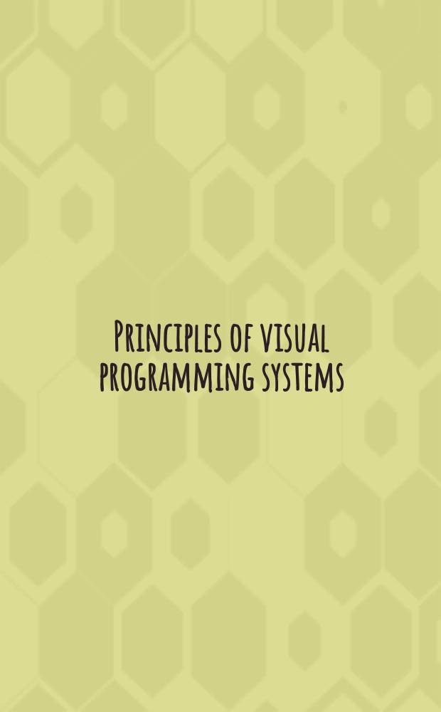 Principles of visual programming systems