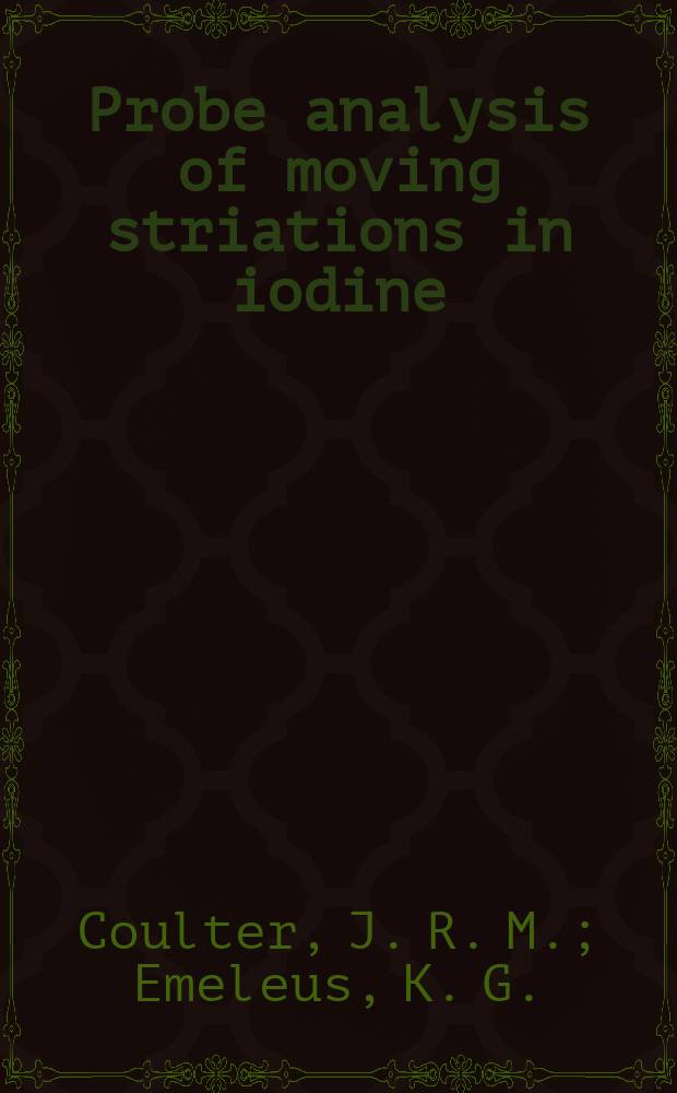 Probe analysis of moving striations in iodine