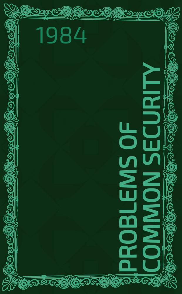 Problems of common security : Transl. from the Russ.