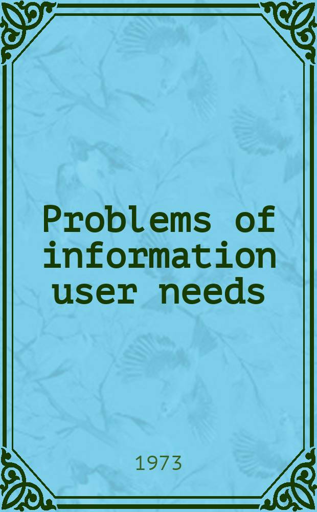 Problems of information user needs