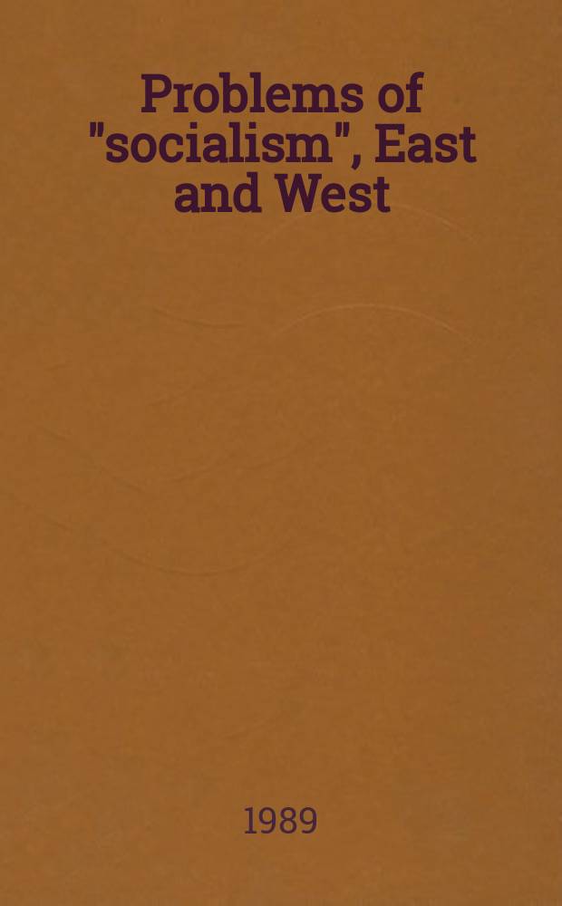 Problems of "socialism", East and West