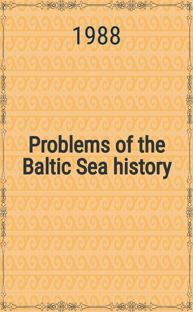 Problems of the Baltic Sea history