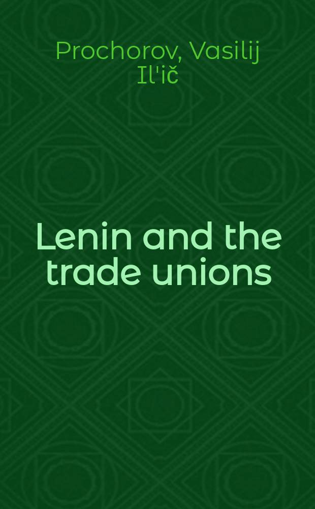 Lenin and the trade unions