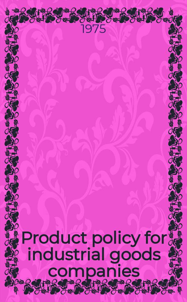 Product policy for industrial goods companies