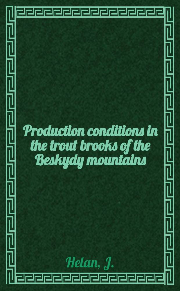 Production conditions in the trout brooks of the Beskydy mountains : Results of the research carried out within the framework of the I. B. P. in the years 1966 to 1971