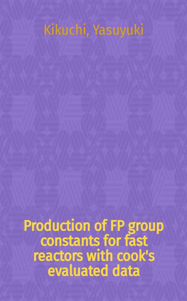 Production of FP group constants for fast reactors with cook's evaluated data