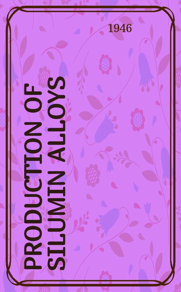 Production of silumin alloys : Horrem : Metallurgy