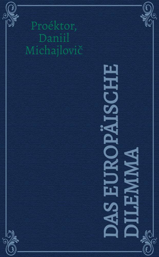 Das europäische Dilemma