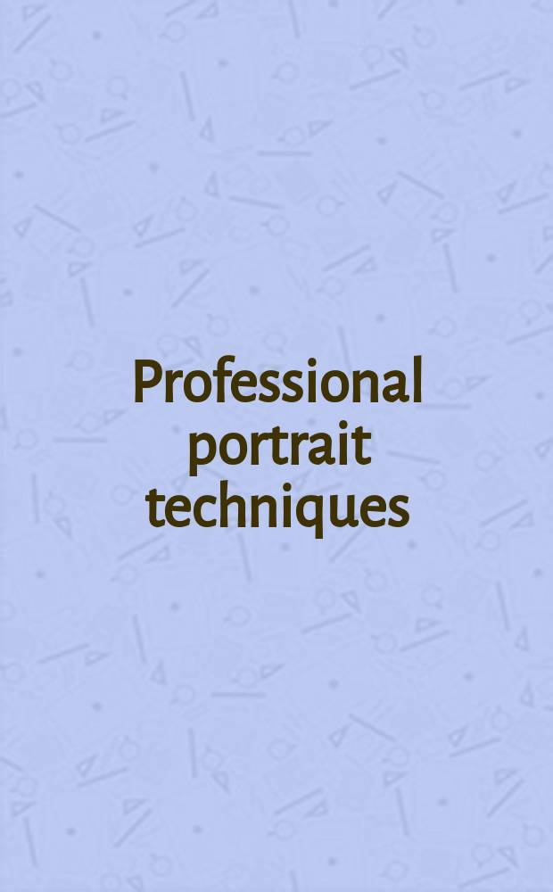 Professional portrait techniques : Kodak 1880 - 1980 : A 100-year start on tomorrow