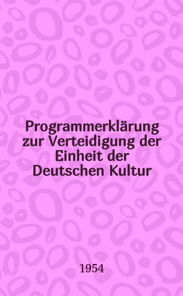 Programmerklärung zur Verteidigung der Einheit der Deutschen Kultur
