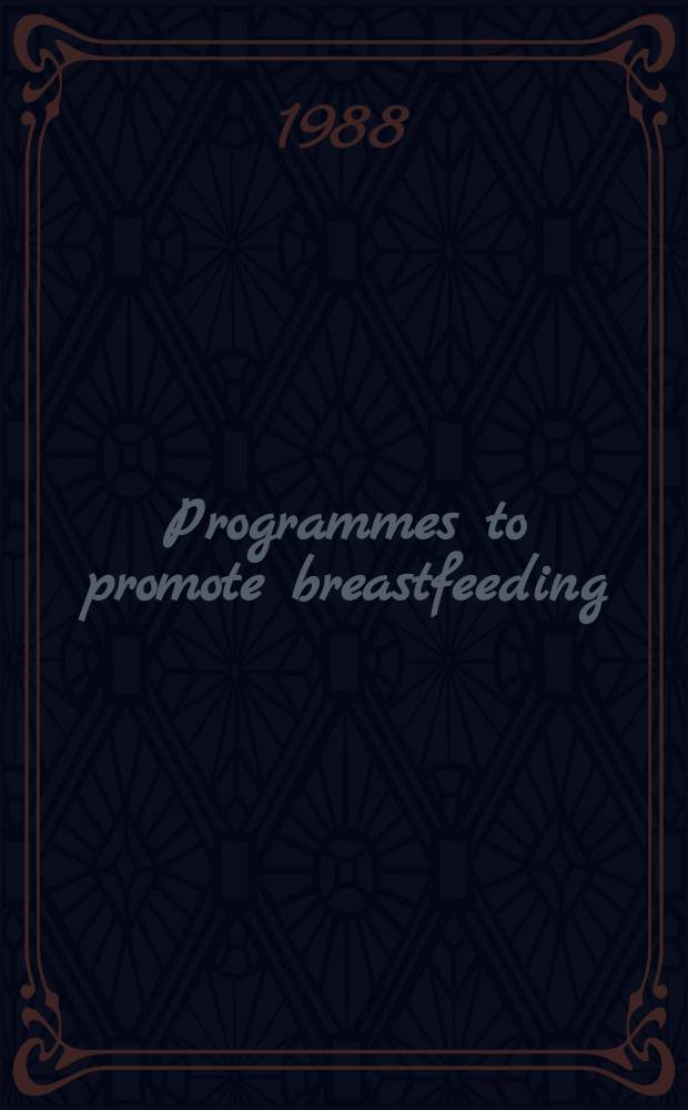 Programmes to promote breastfeeding