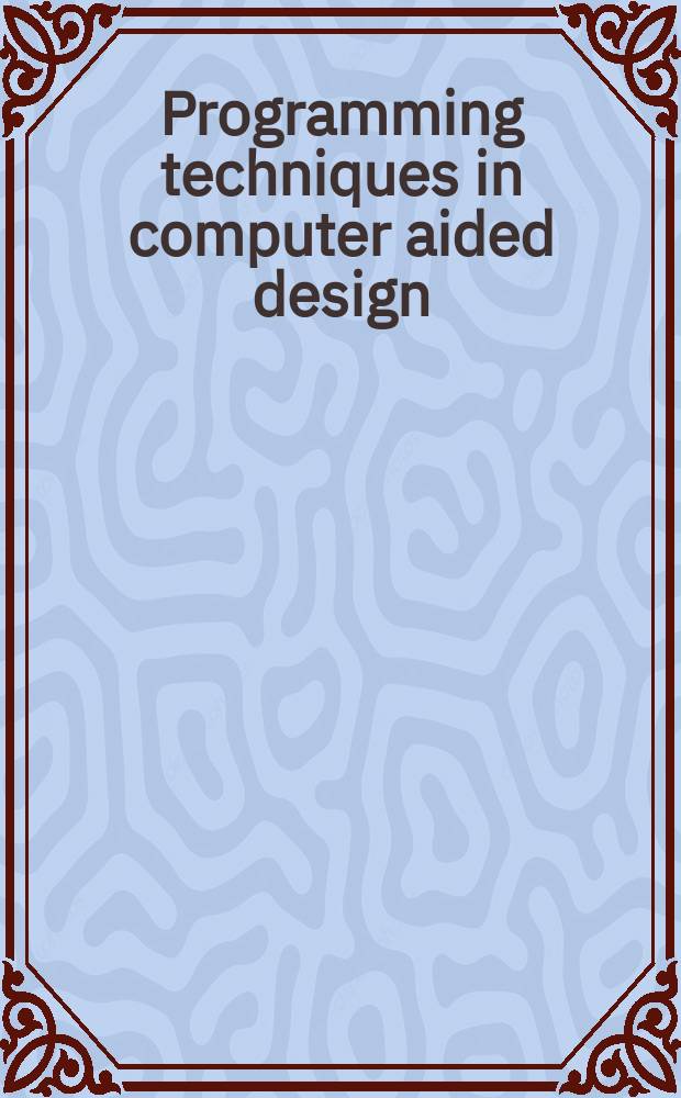 Programming techniques in computer aided design