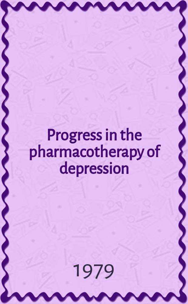 Progress in the pharmacotherapy of depression : Mianserin HCI : Proc. of a Symp. held in Barcelona Sept. 4th, 1978