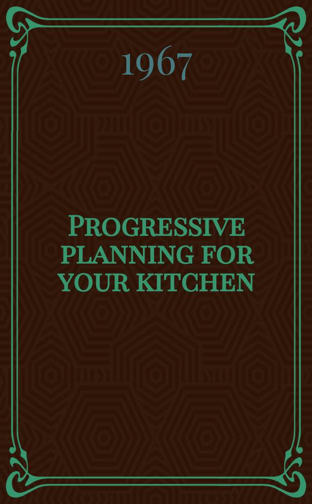 Progressive planning for your kitchen