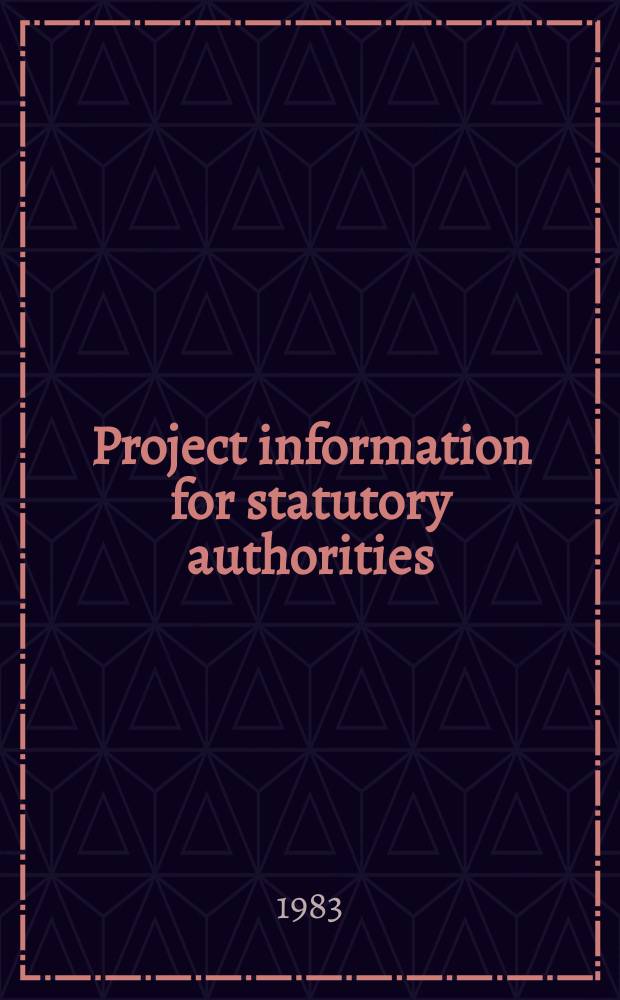Project information for statutory authorities