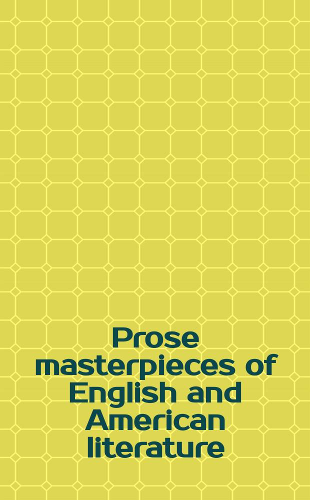 Prose masterpieces of English and American literature