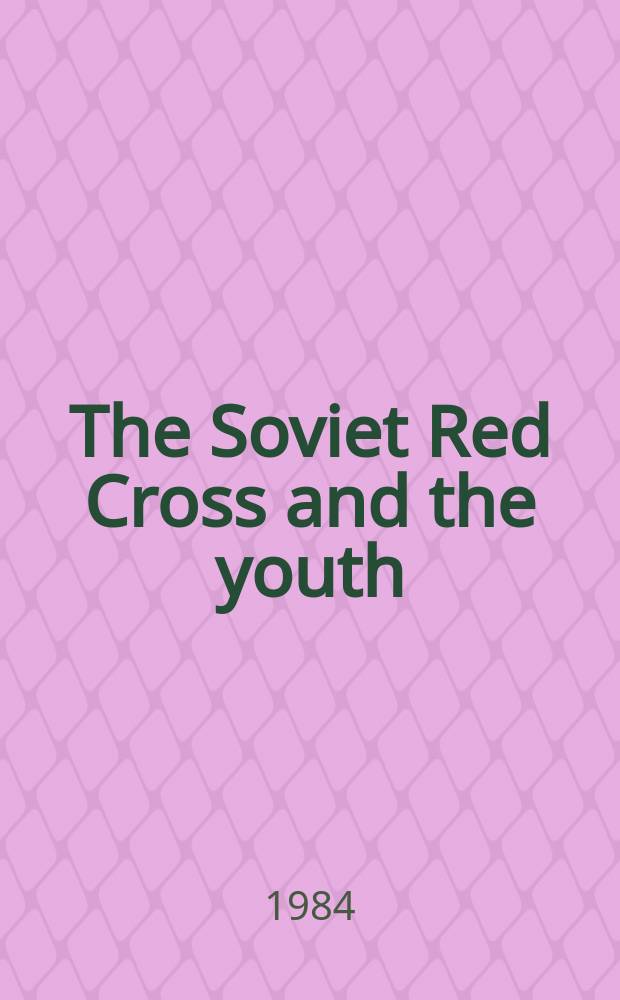 The Soviet Red Cross and the youth