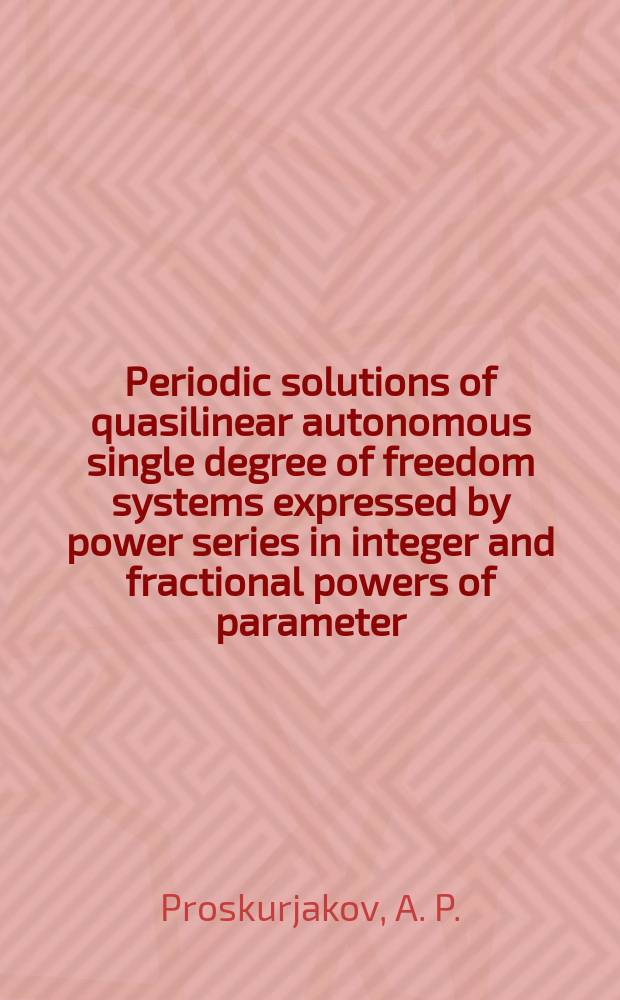 Periodic solutions of quasilinear autonomous single degree of freedom systems expressed by power series in integer and fractional powers of parameter