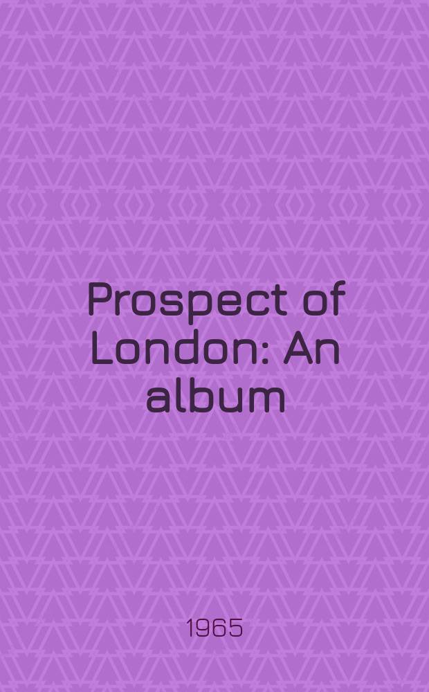 Prospect of London : An album