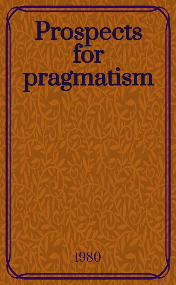 Prospects for pragmatism : Essays in memory of F. P. Ramsey