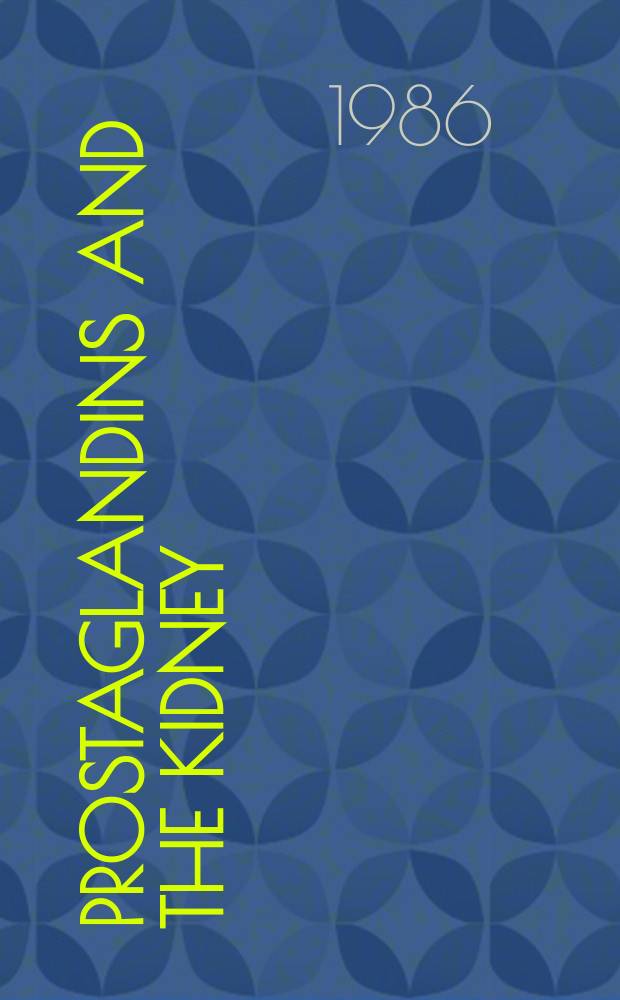 Prostaglandins and the kidney : Proc. of a Symp