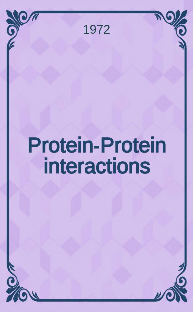 Protein-Protein interactions : Proceedings