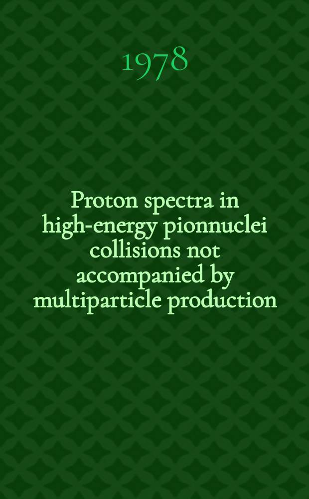 Proton spectra in high-energy pionnuclei collisions not accompanied by multiparticle production