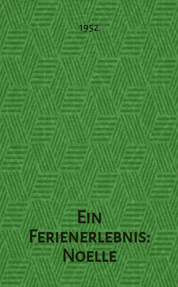 Ein Ferienerlebnis : Noelle