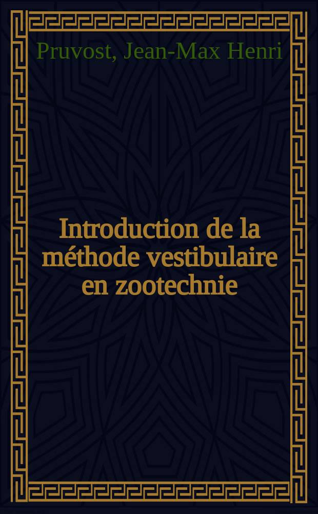 Introduction de la méthode vestibulaire en zootechnie : Application au crâne de porc domestique : Thèse ..