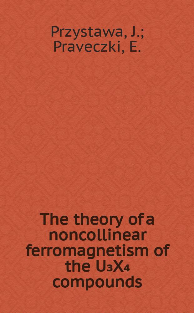 The theory of a noncollinear ferromagnetism of the U₃X₄ compounds