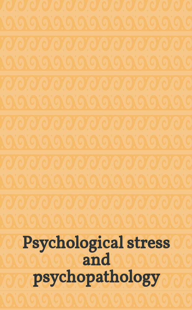 Psychological stress and psychopathology