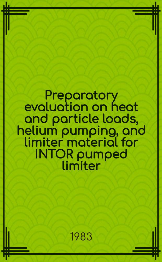 Preparatory evaluation on heat and particle loads, helium pumping, and limiter material for INTOR pumped limiter