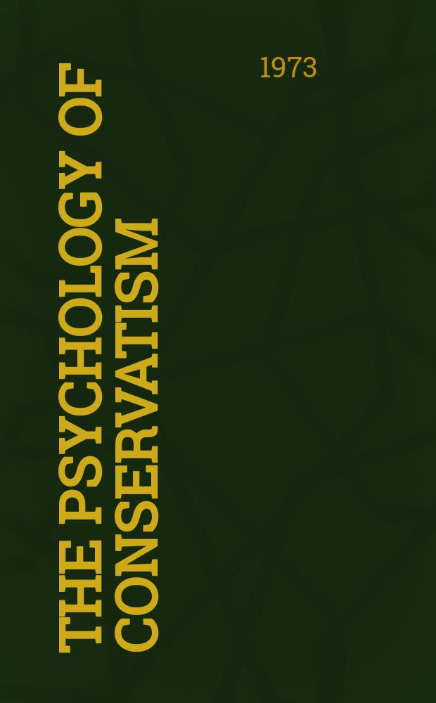 The psychology of conservatism