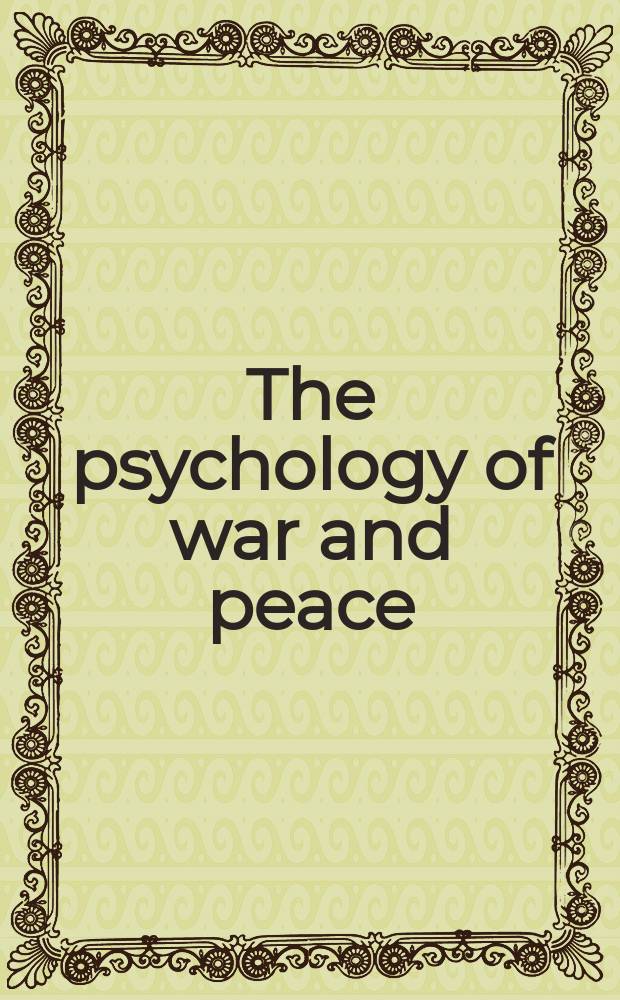 The psychology of war and peace : The image of the enemy