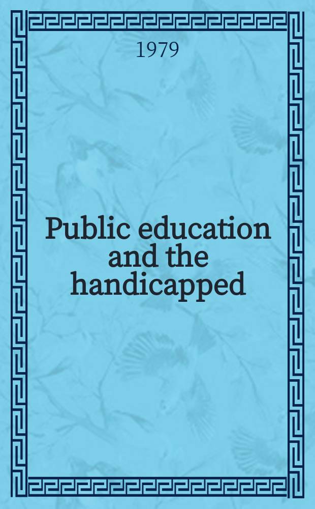 Public education and the handicapped : Symp.