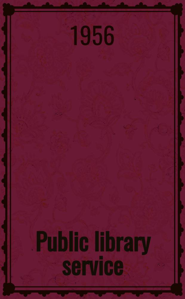 Public library service : A guide to evaluation, with minimum standards