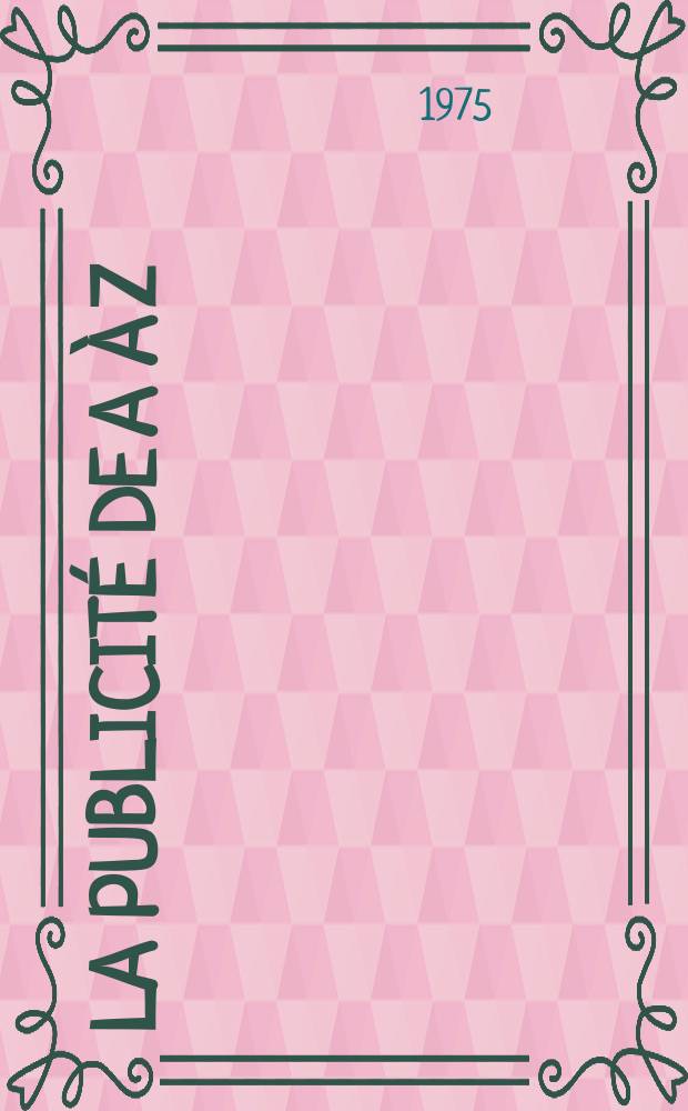 La publicité de A à Z