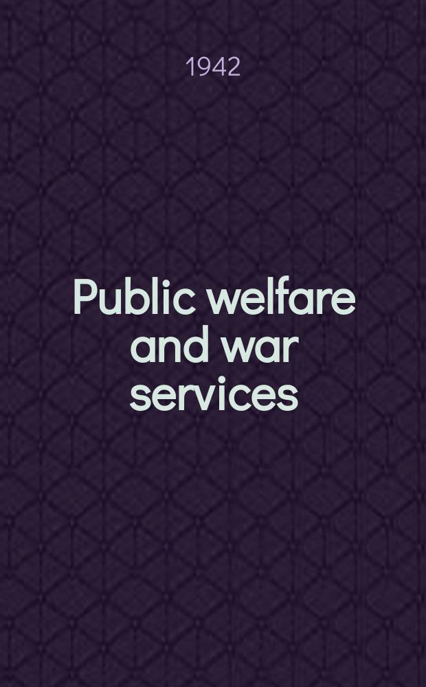 Public welfare and war services : A bibliography