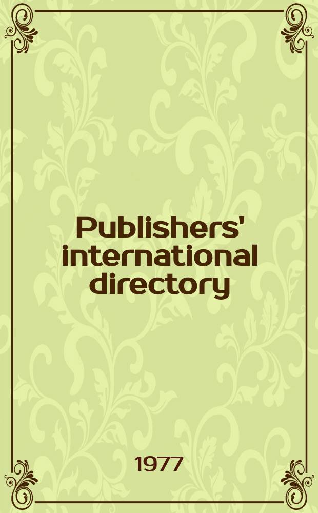 Publishers' international directory : Intern. ISBN publishers' ind