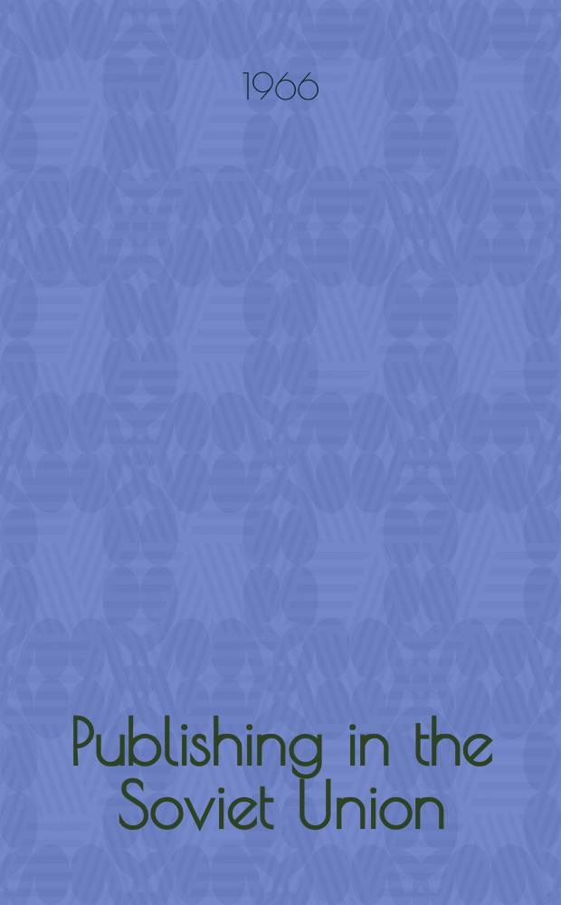 Publishing in the Soviet Union : Prep. for the Exhibition of Soviet books for children in Norway