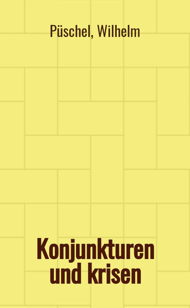 Konjunkturen und krisen