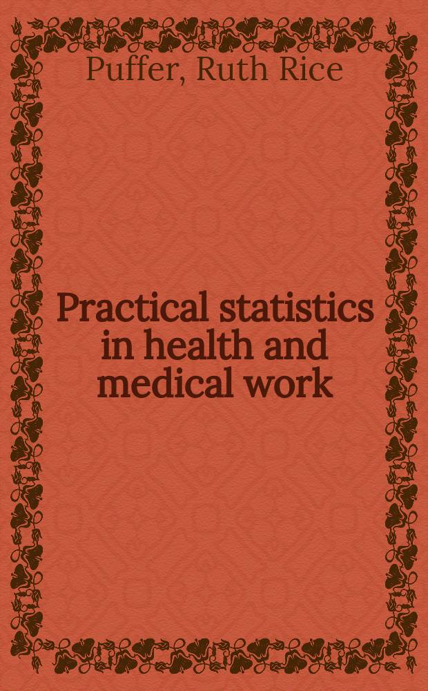 Practical statistics in health and medical work