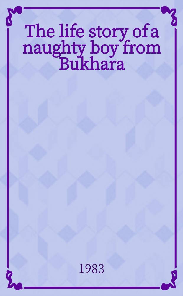 The life story of a naughty boy from Bukhara