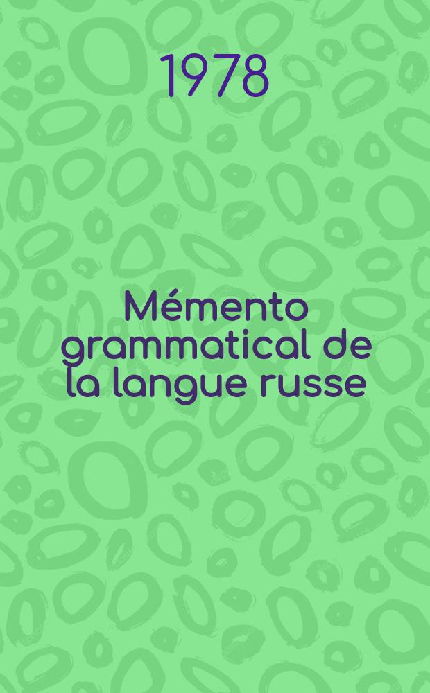 Mémento grammatical de la langue russe
